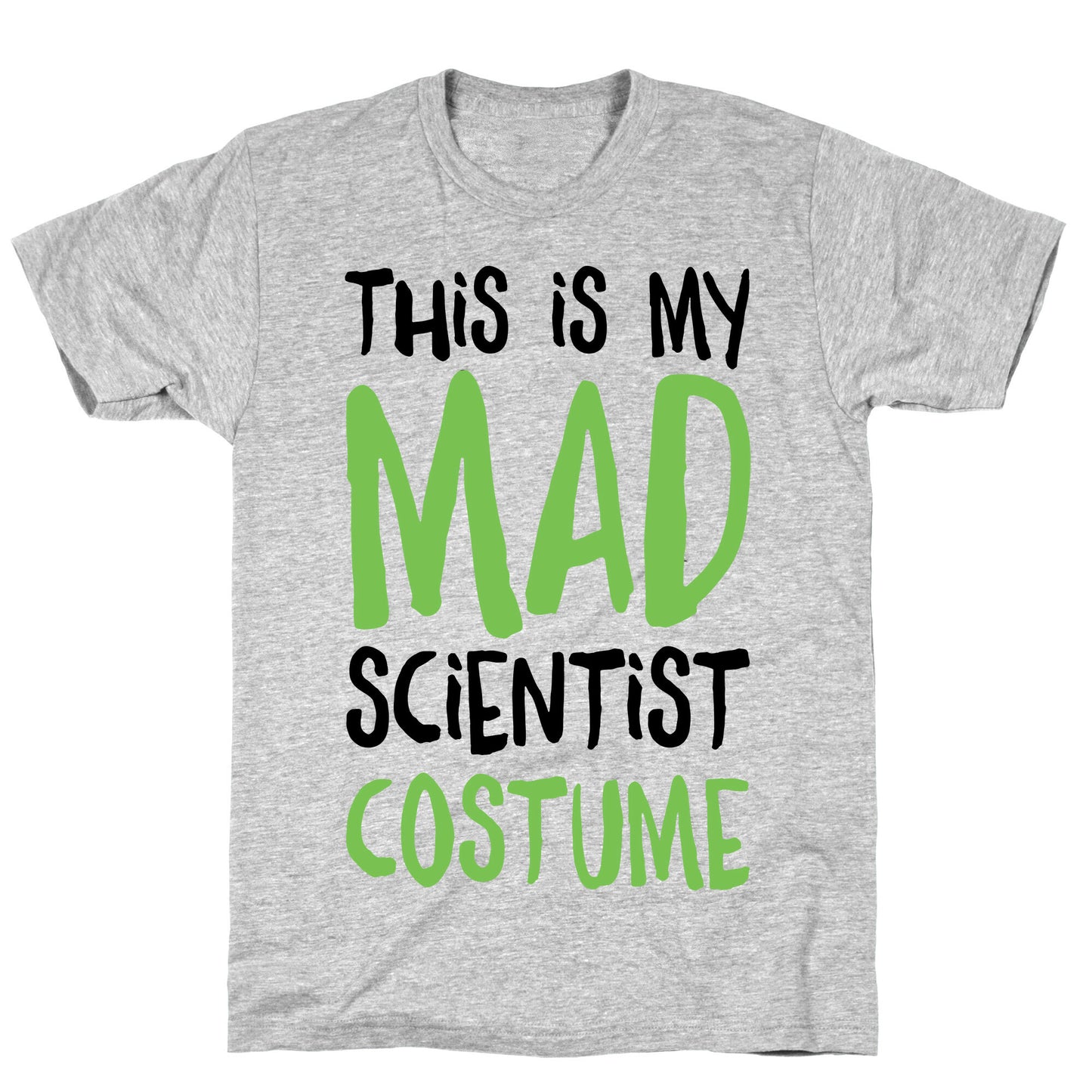 This Is My Mad Scientist Costume T-Shirt