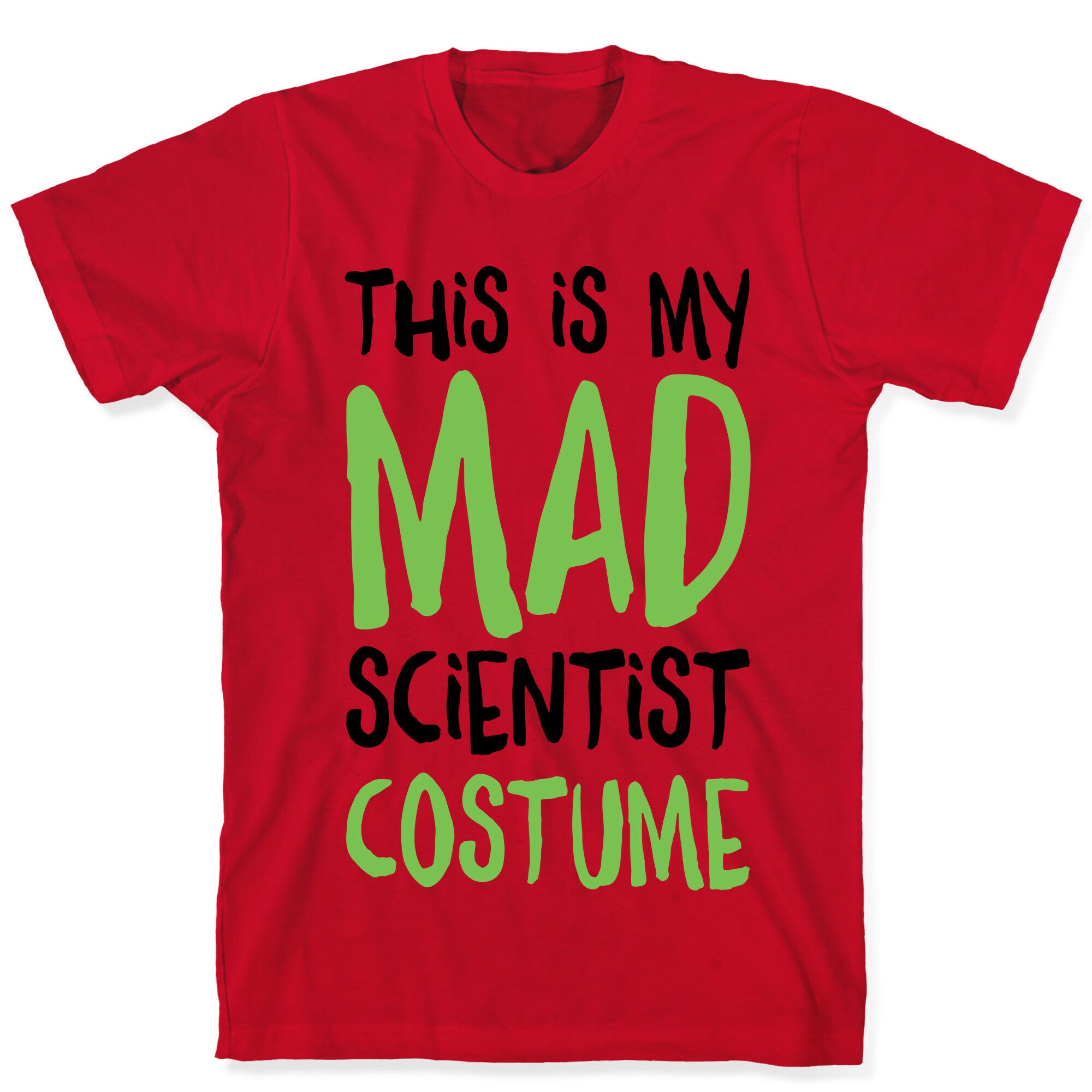 This Is My Mad Scientist Costume T-Shirt