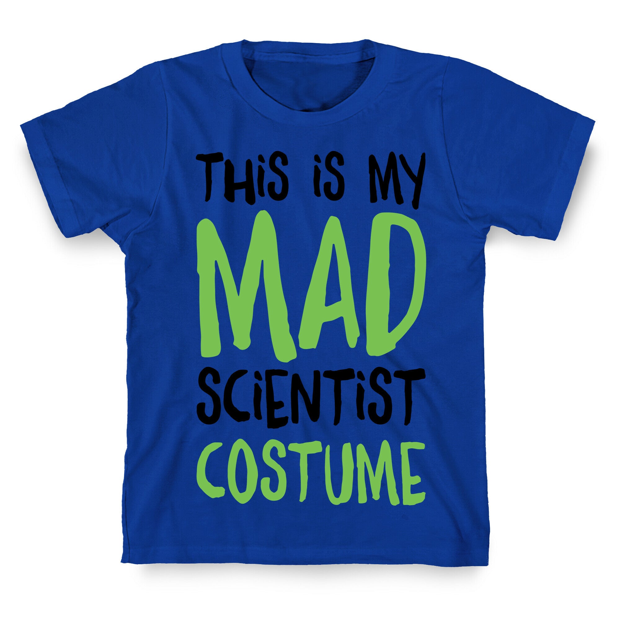 This Is My Mad Scientist Costume T-Shirt