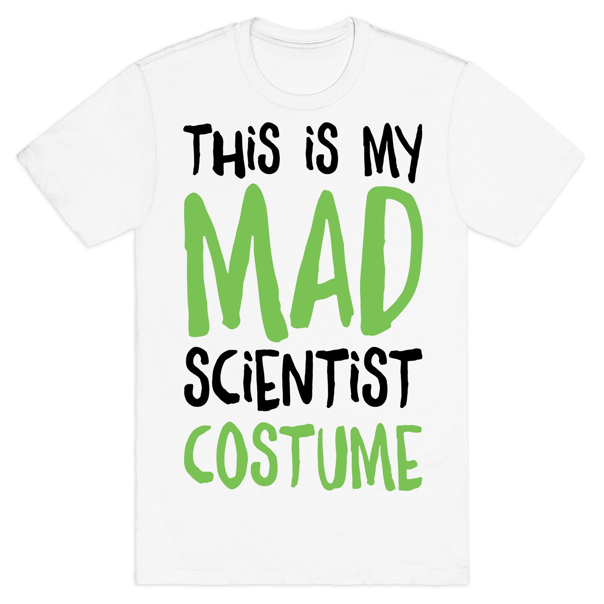 This Is My Mad Scientist Costume T-Shirt
