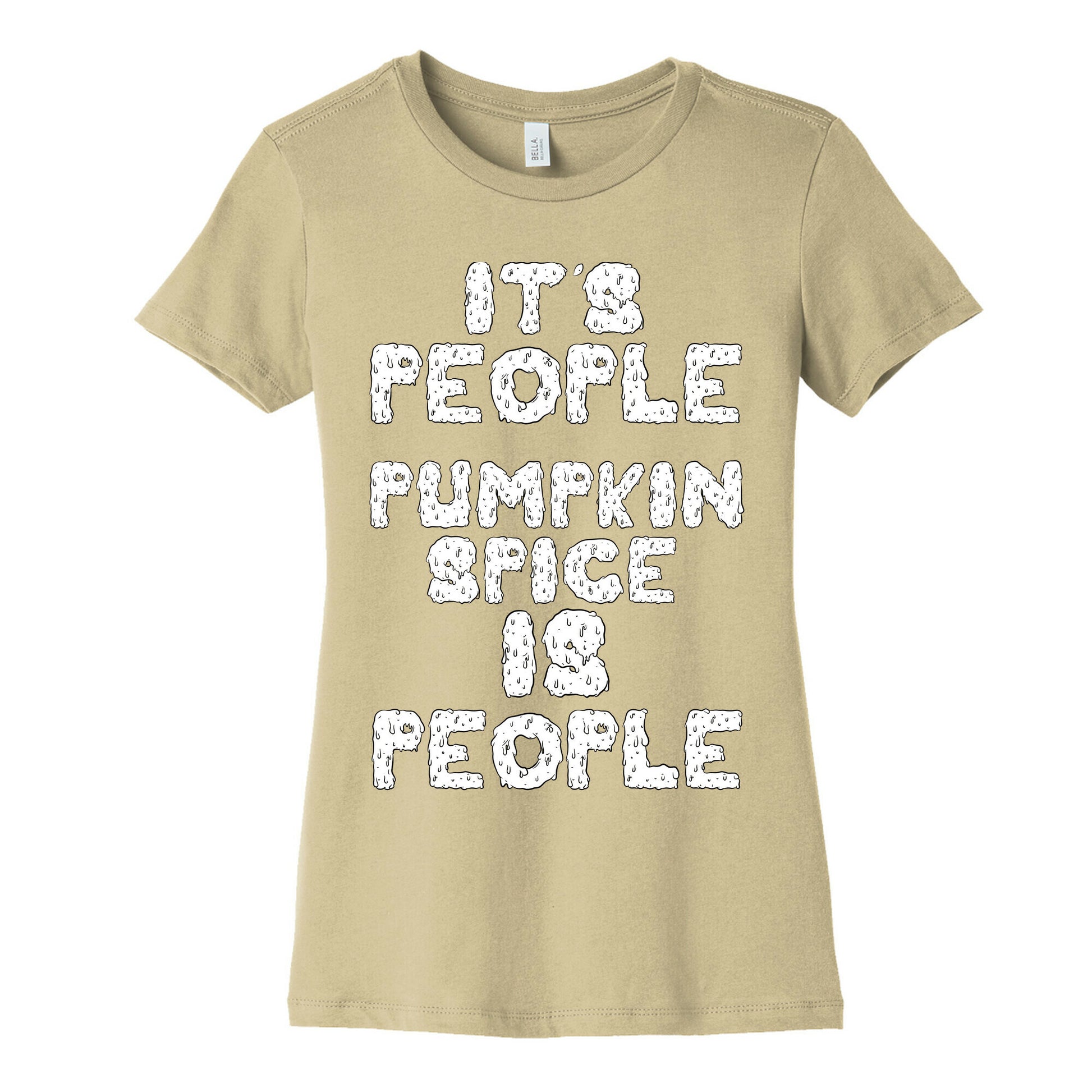 Pumpkin Spice is People Women's Cotton Tee