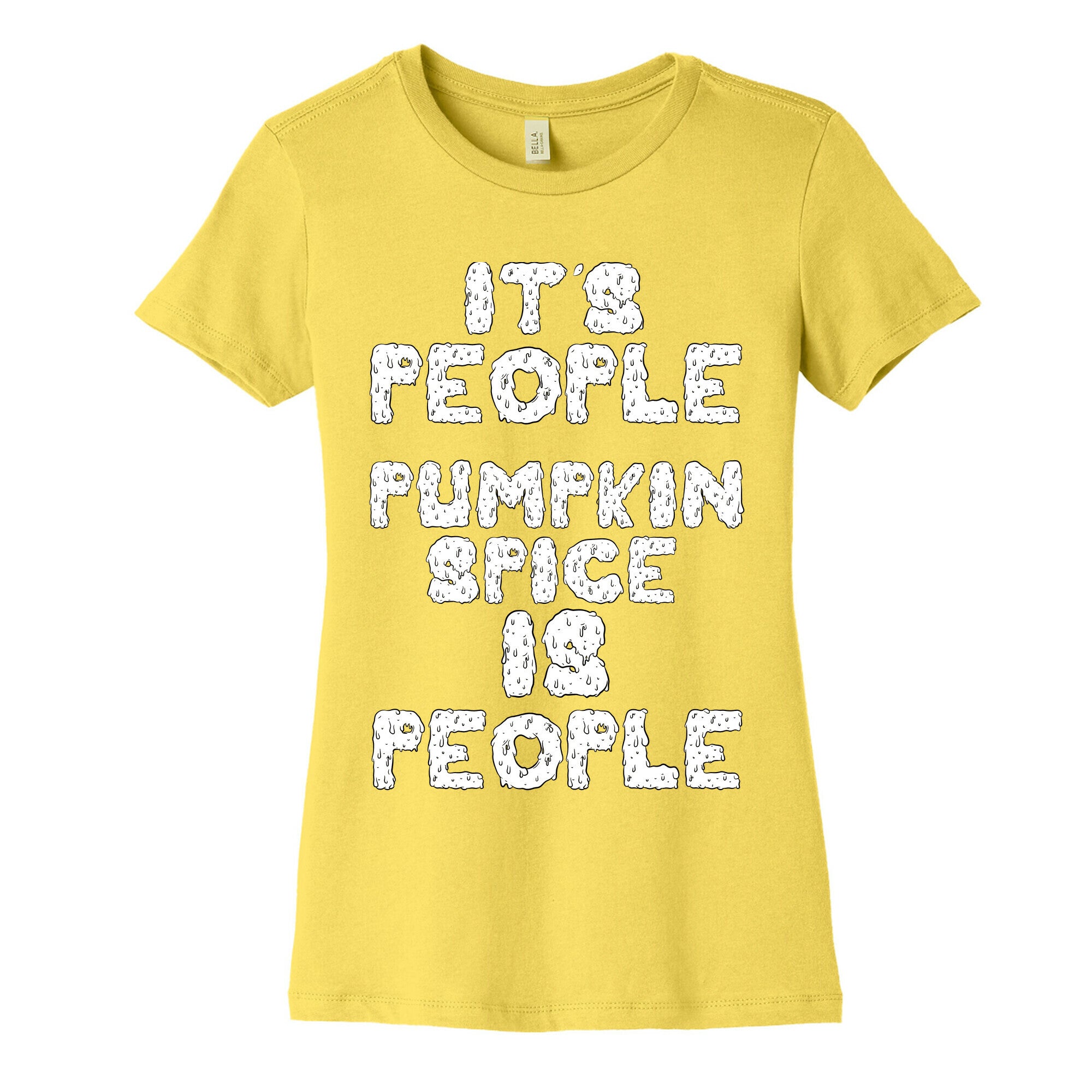 Pumpkin Spice is People Women's Cotton Tee