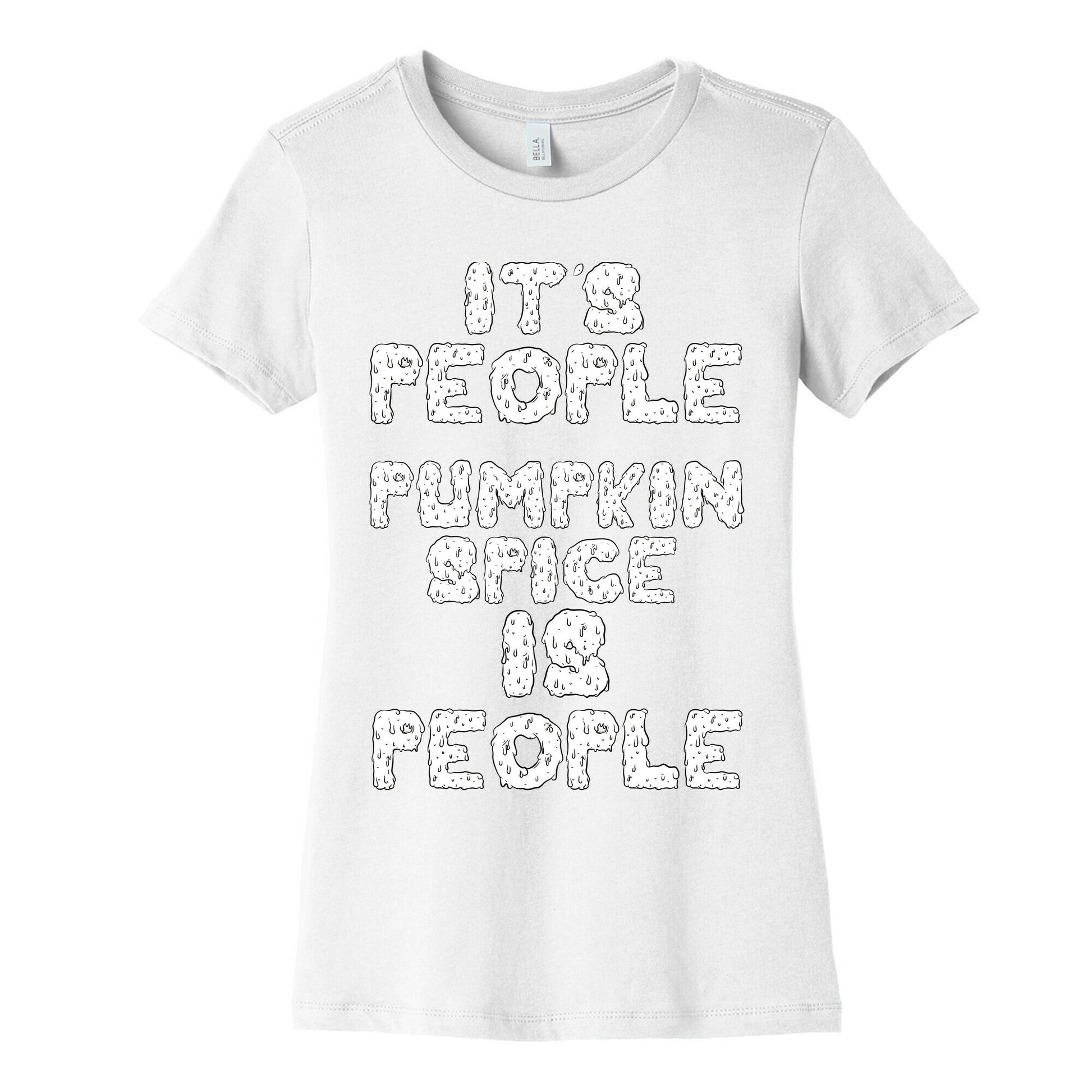 Pumpkin Spice is People Women's Cotton Tee