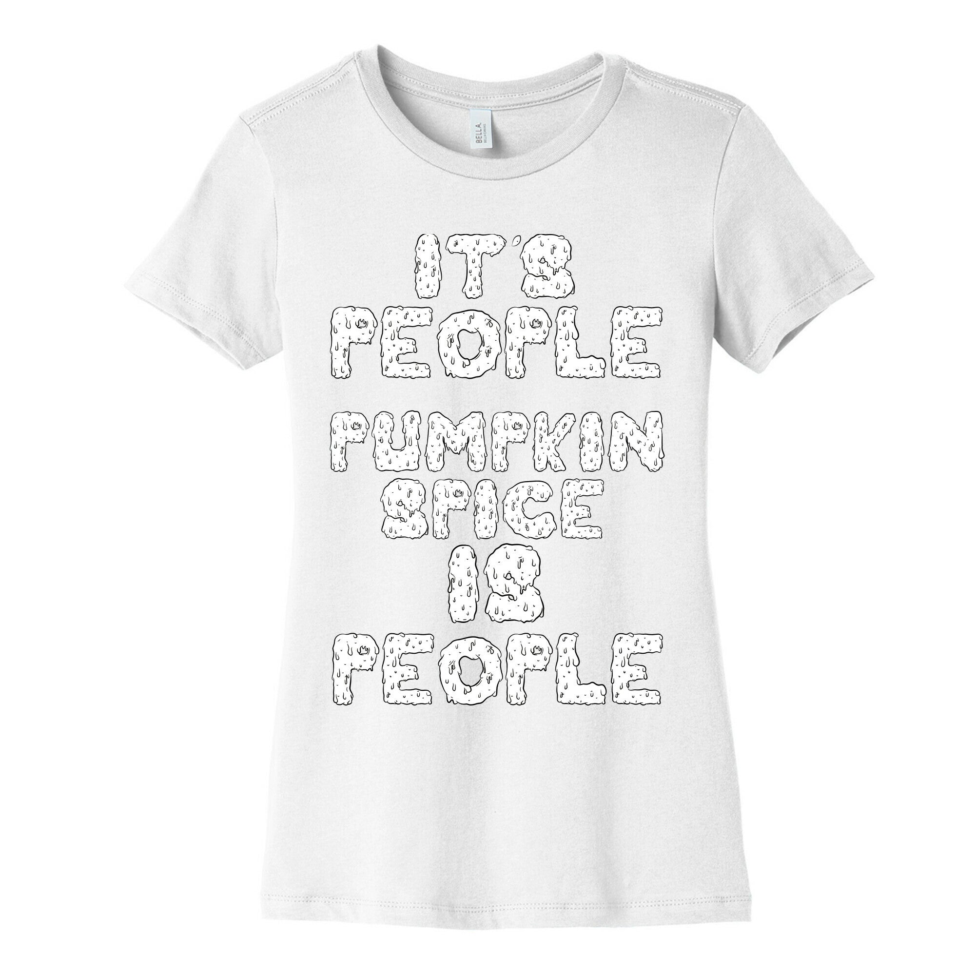Pumpkin Spice is People Women's Cotton Tee