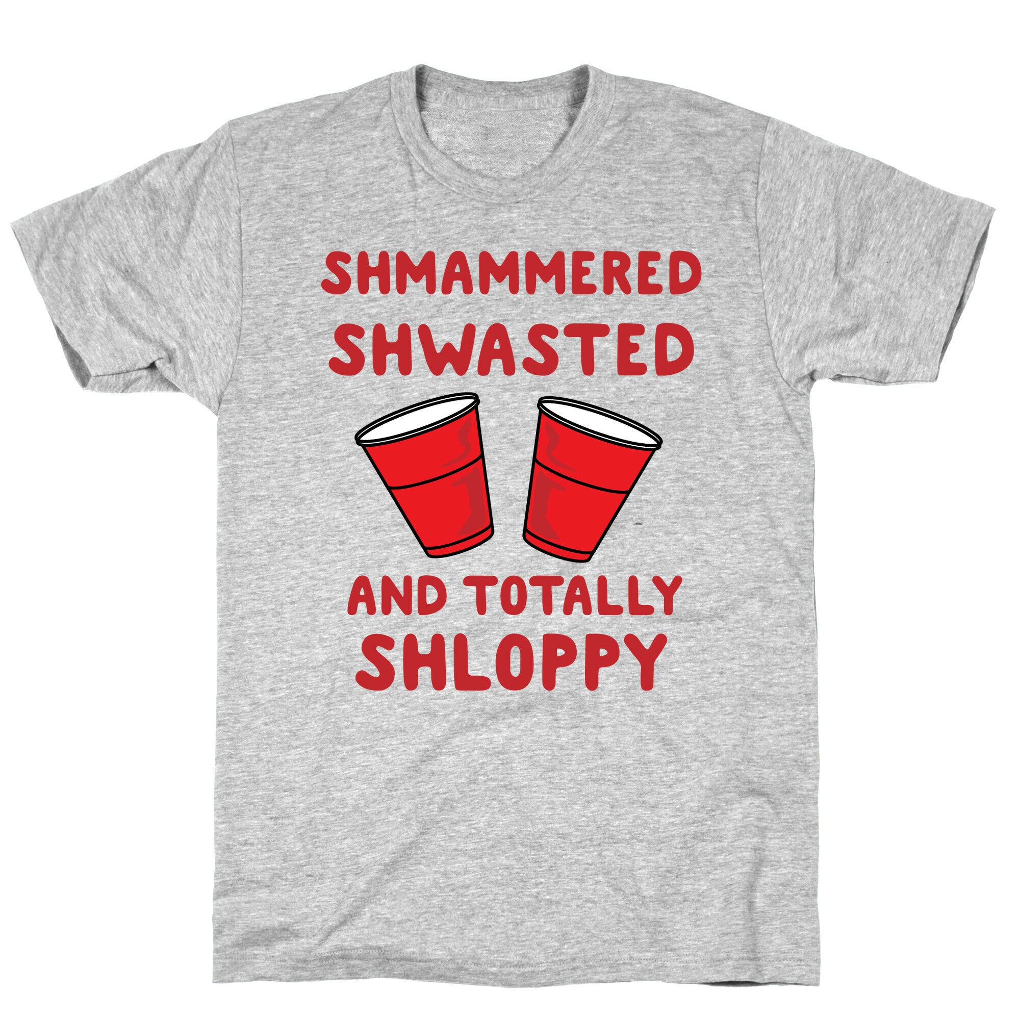 Shmammered T-Shirt