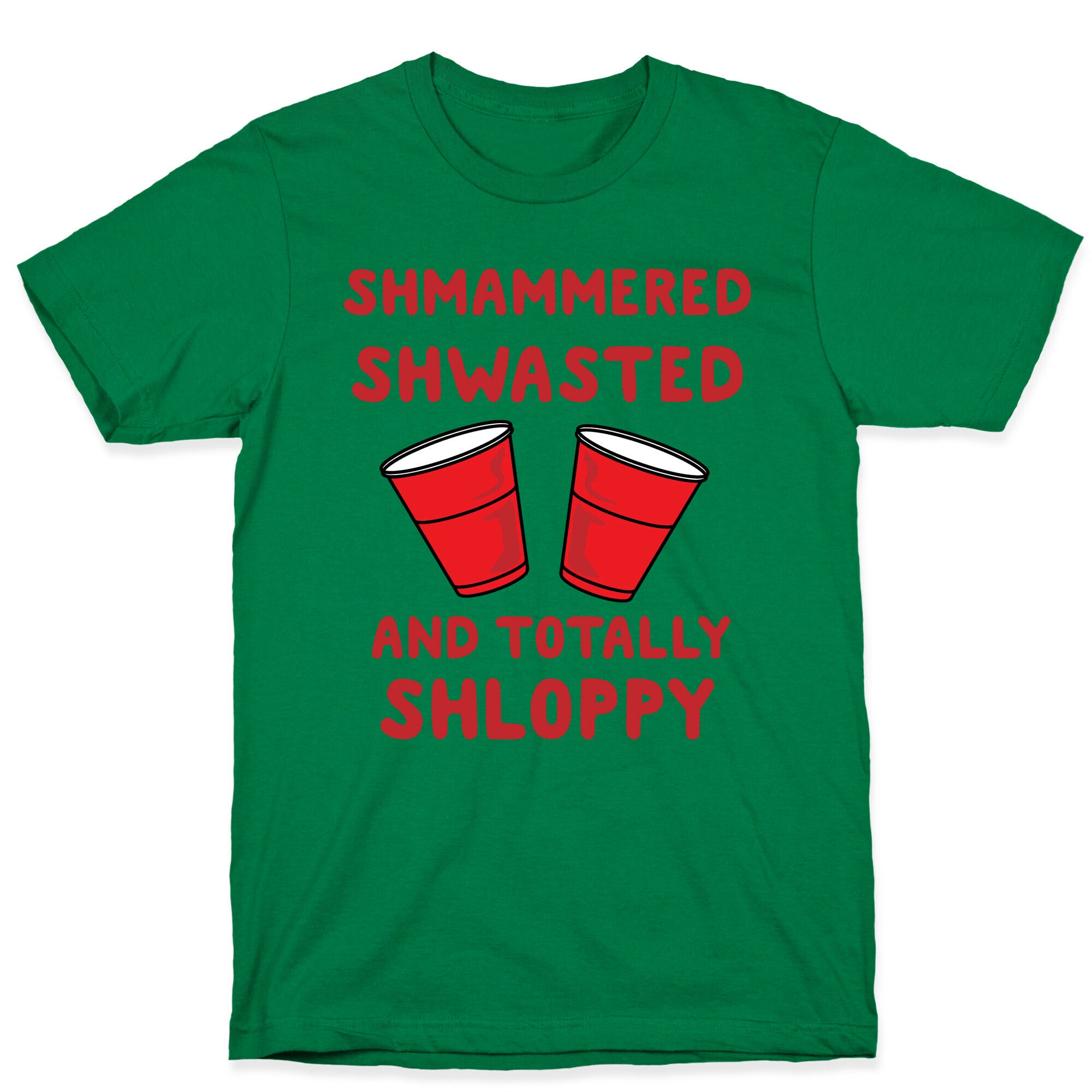 Shmammered T-Shirt