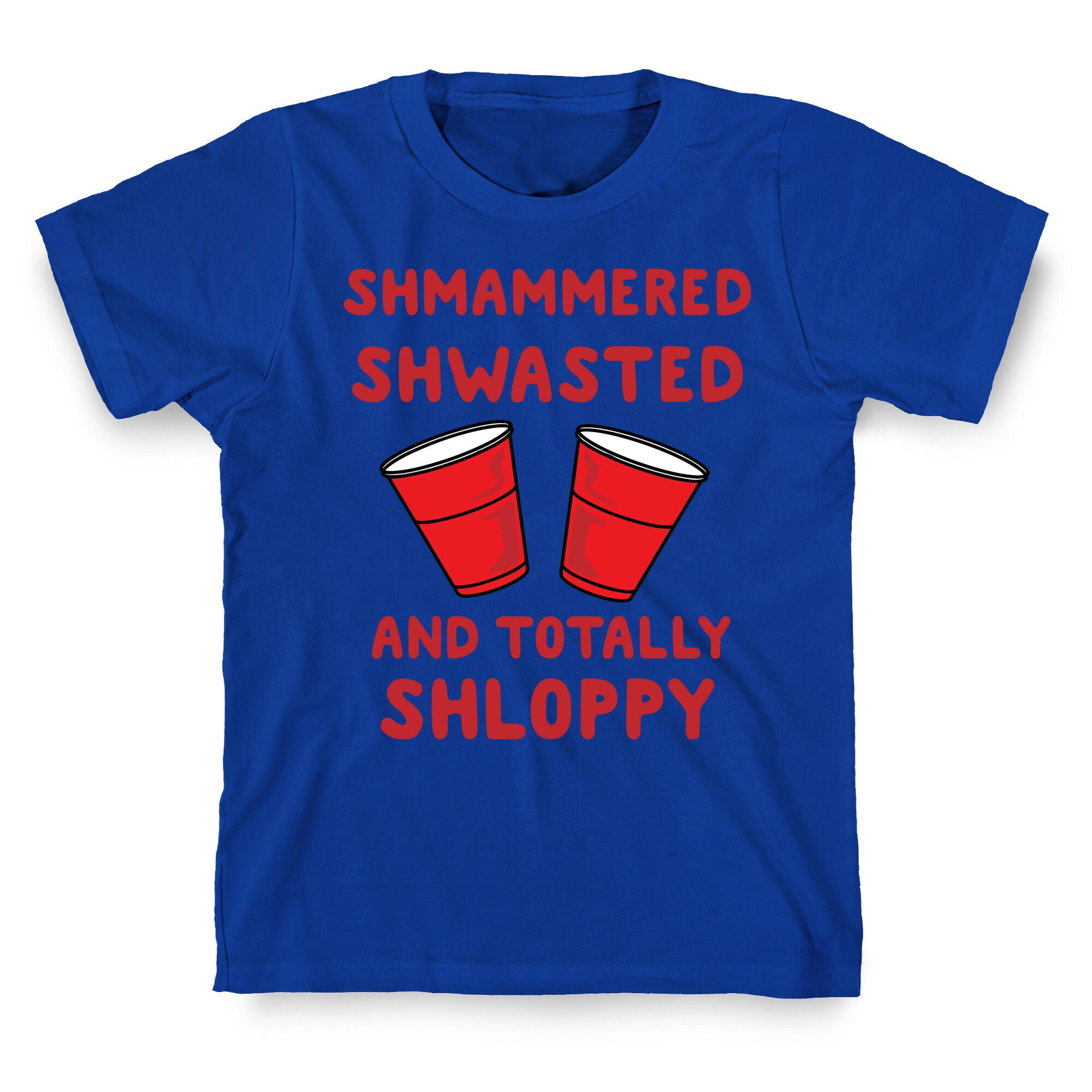 Shmammered T-Shirt