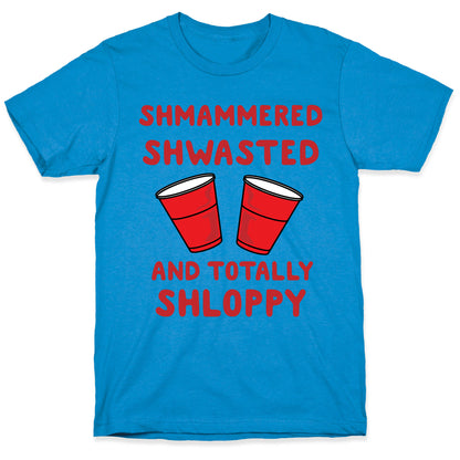 Shmammered T-Shirt