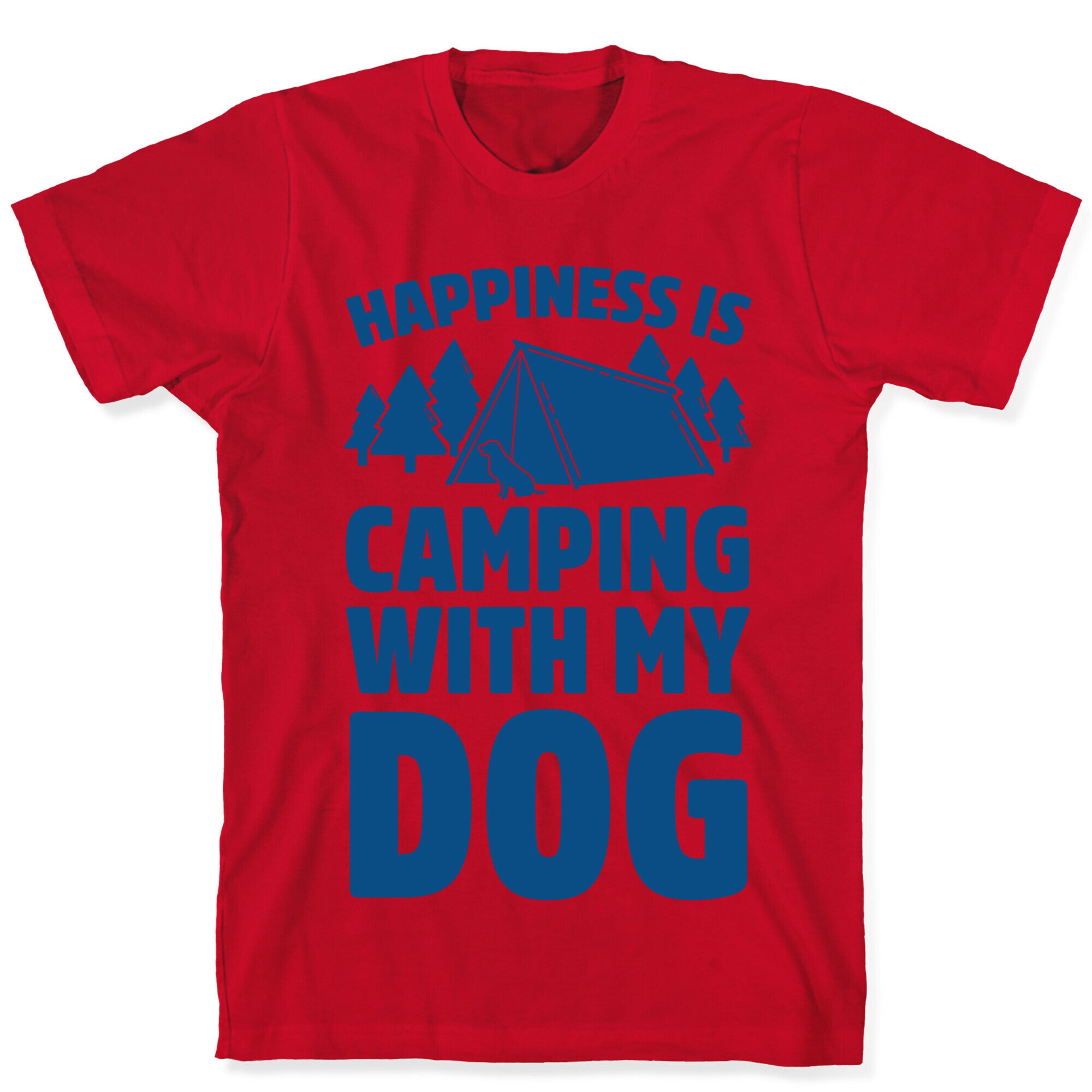 Happiness Is Camping With My Dog T-Shirt