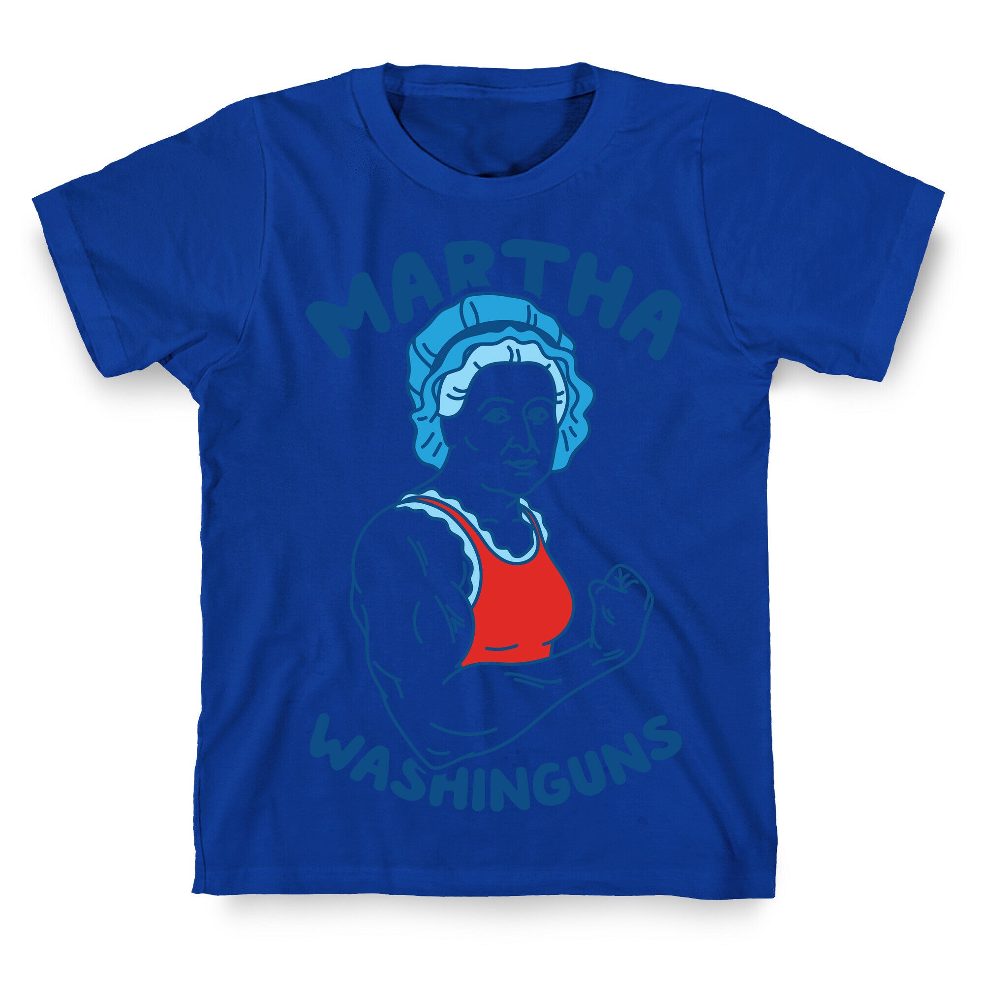 Martha Washinguns T-Shirt