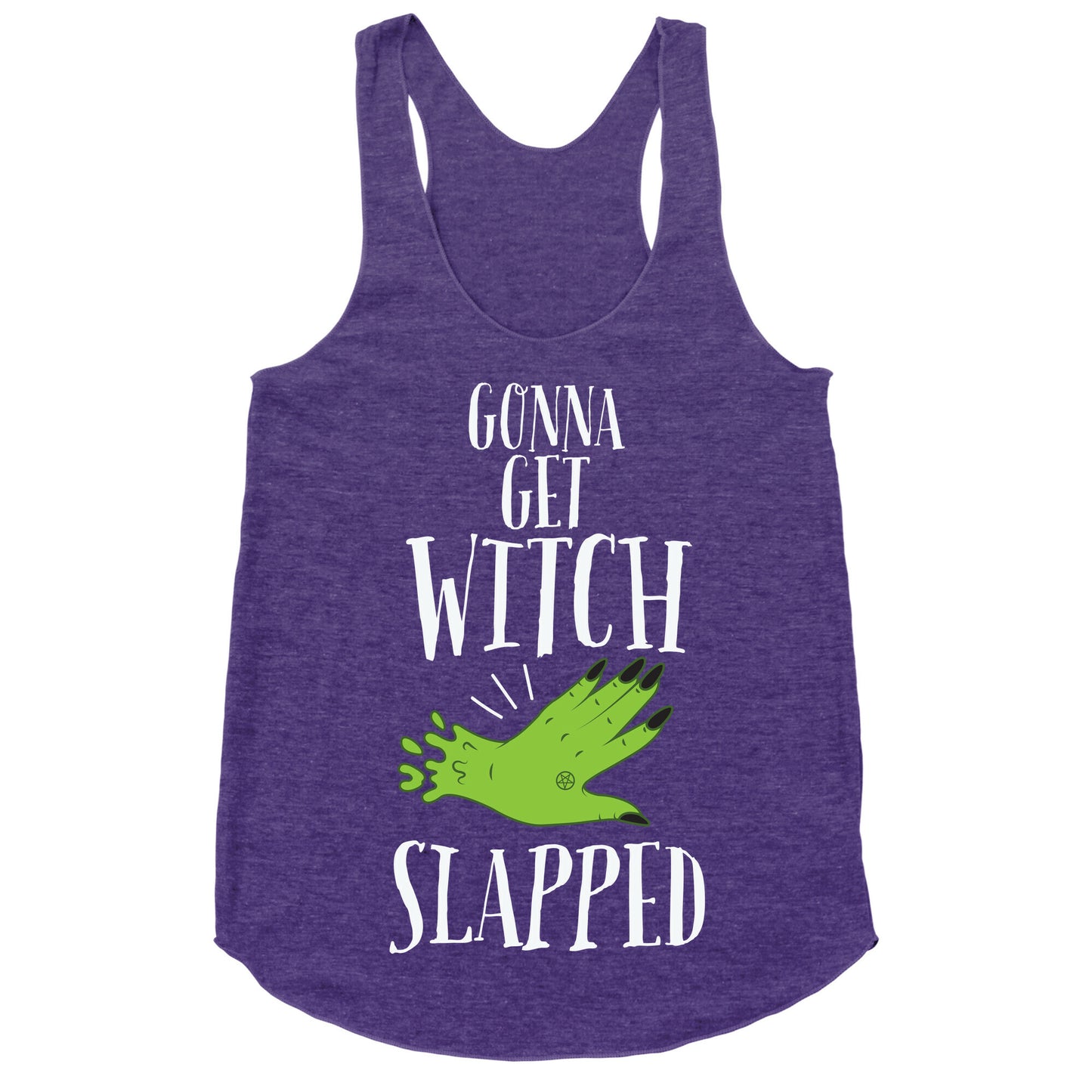 Gonna Get Witch Slapped Racerback Tank