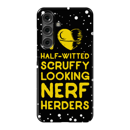 I Love Half-Witted Scruffy Looking Nerf Herders Phone Case