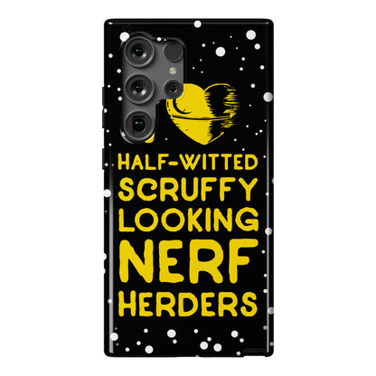 I Love Half-Witted Scruffy Looking Nerf Herders Phone Case