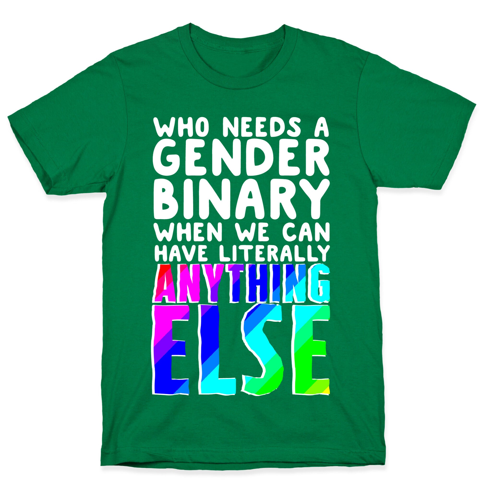 Why Gender Binary T-Shirt