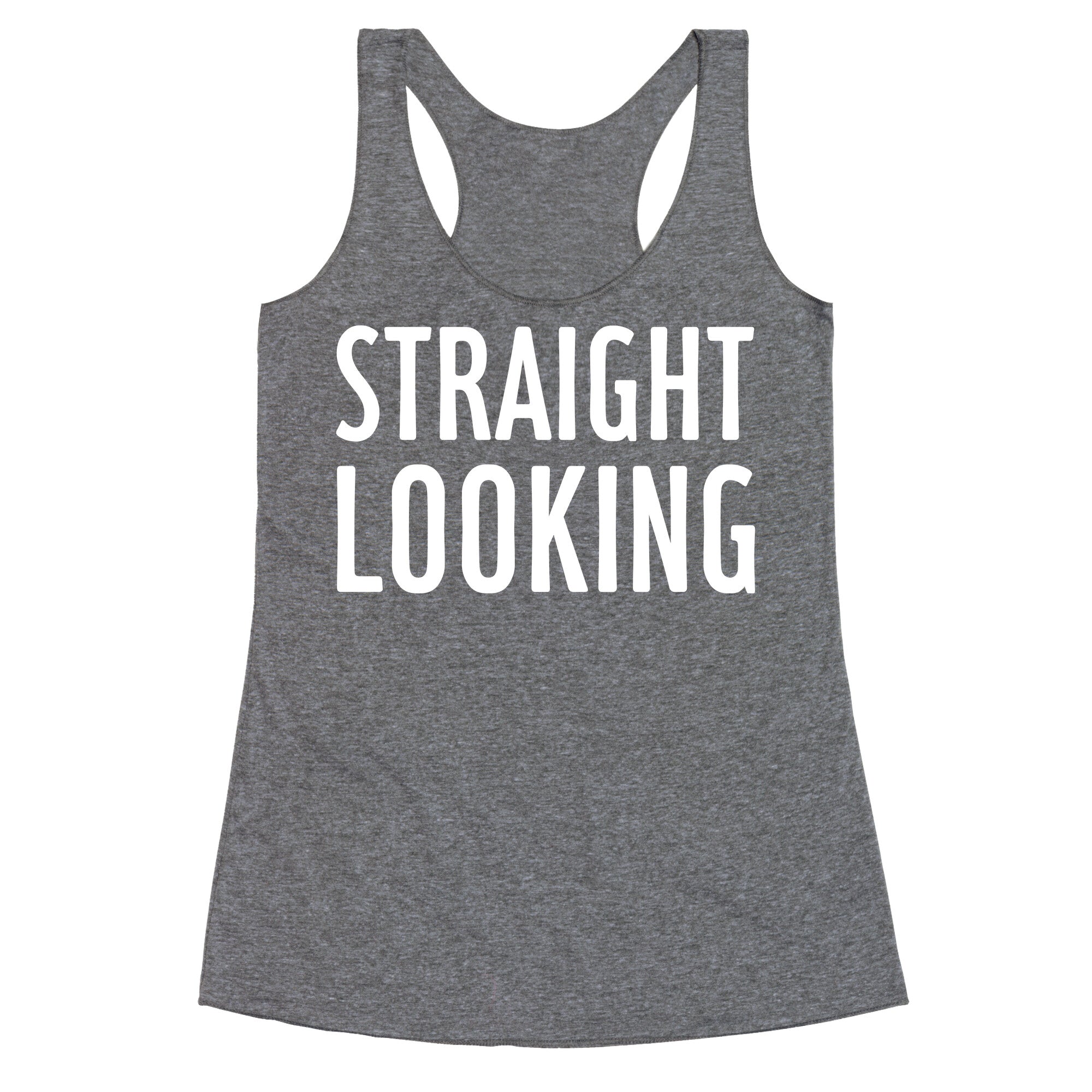 Straight Looking Racerback Tank