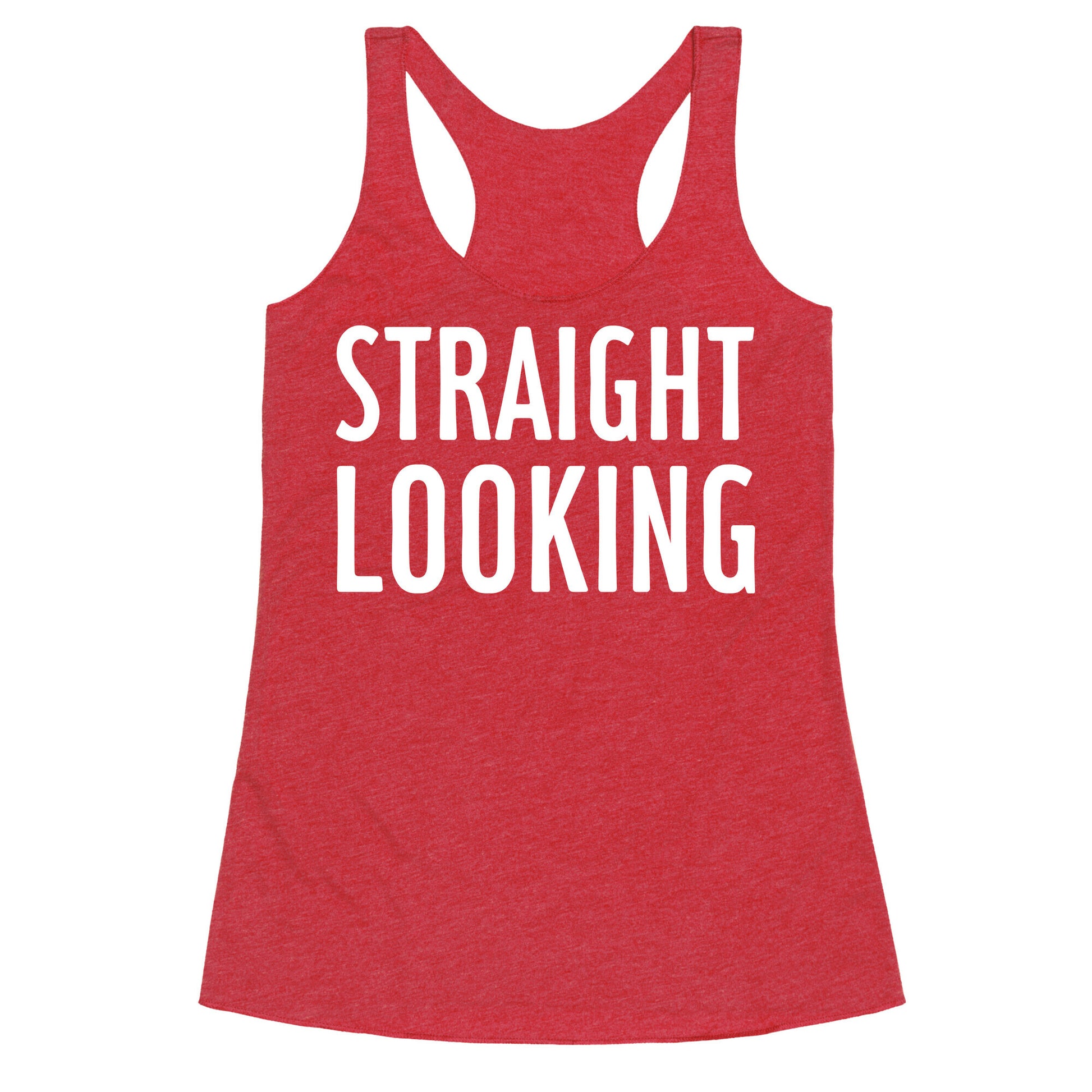 Straight Looking Racerback Tank