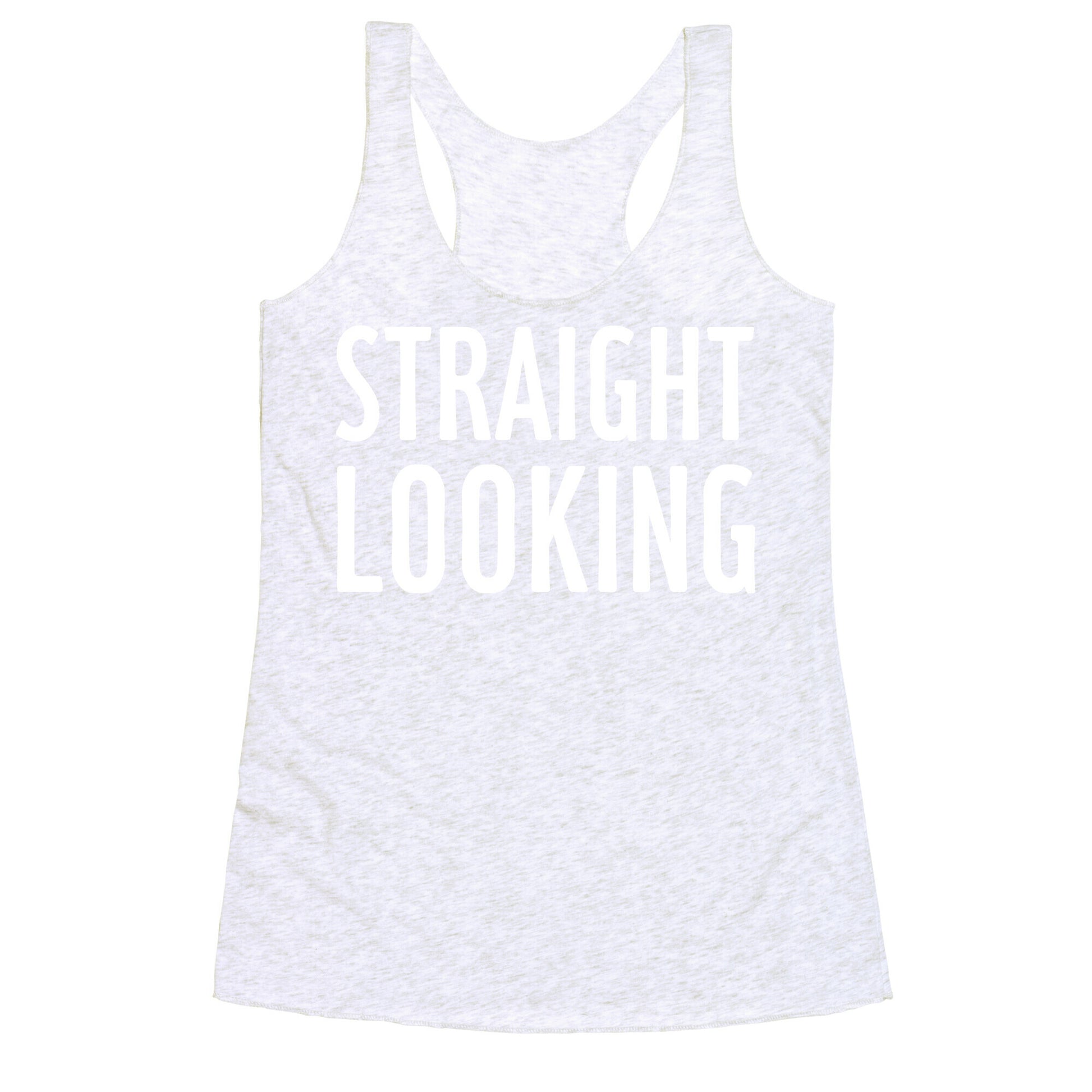 Straight Looking Racerback Tank