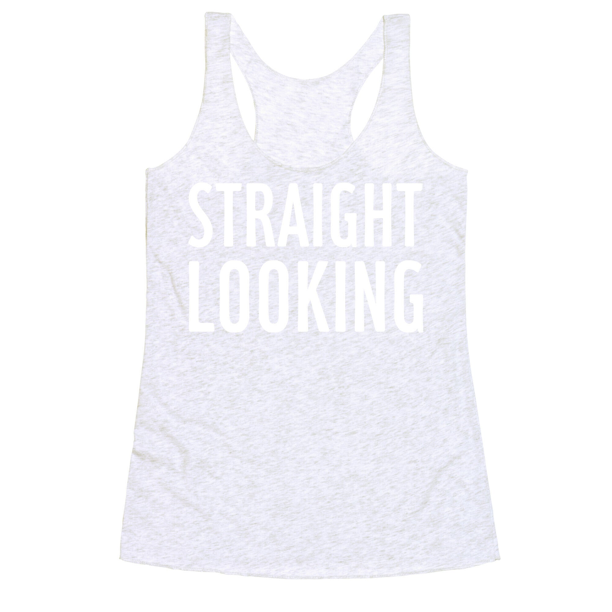 Straight Looking Racerback Tank