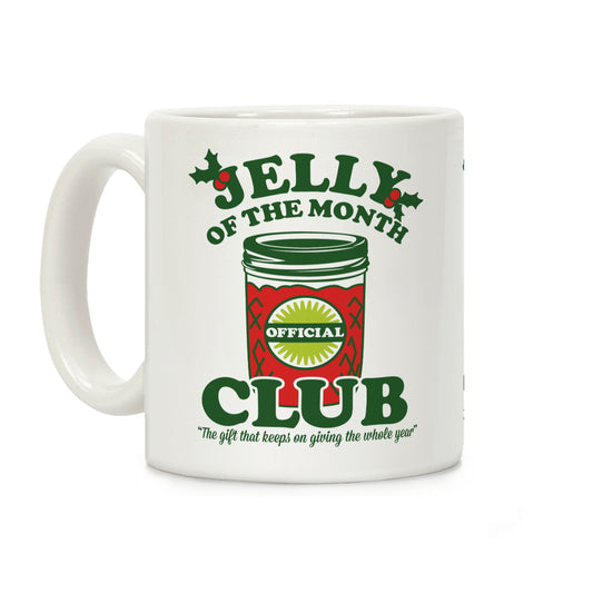 Jelly of the Month Club Coffee Mug