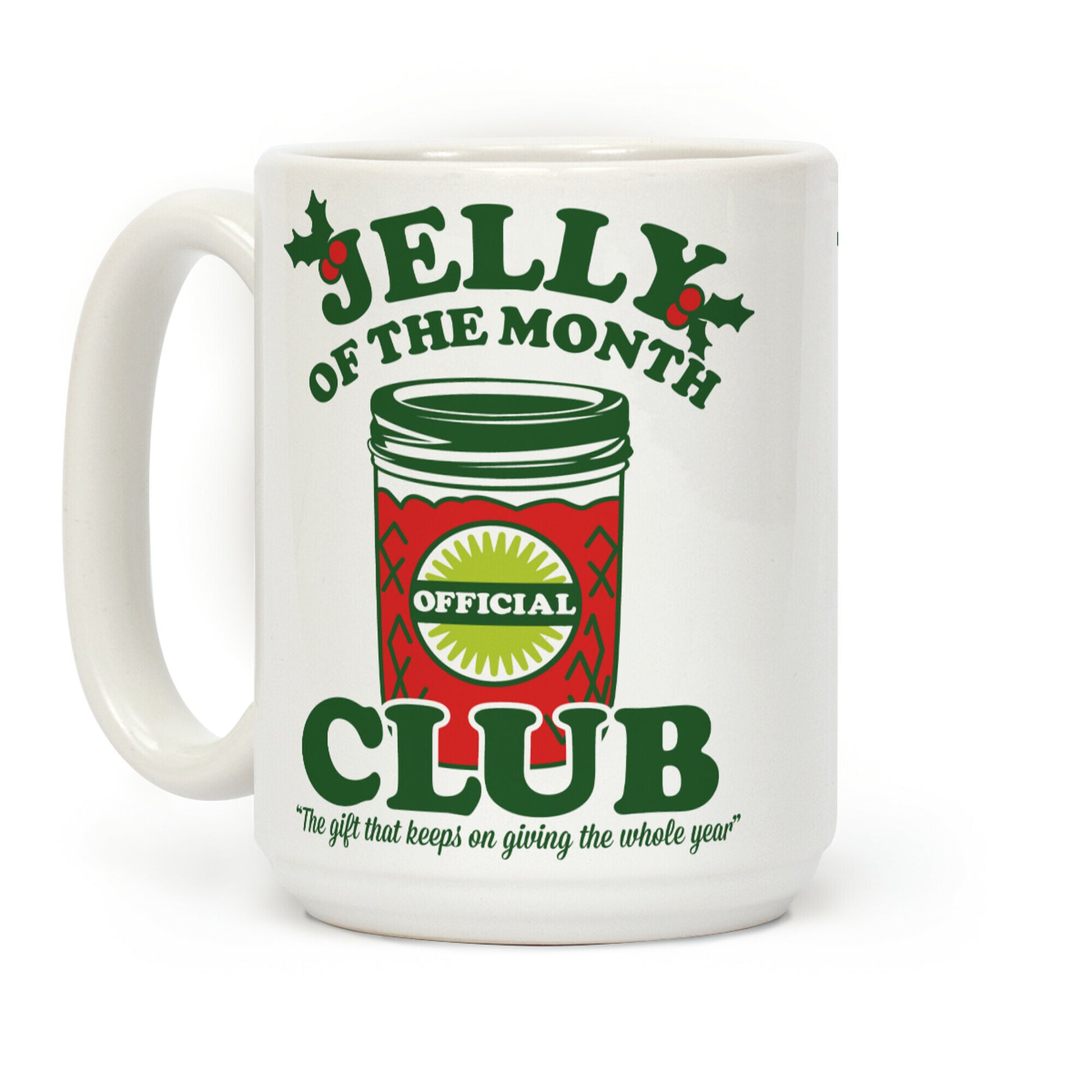 Jelly of the Month Club Coffee Mug