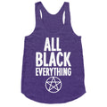 All Black Everything Racerback Tank