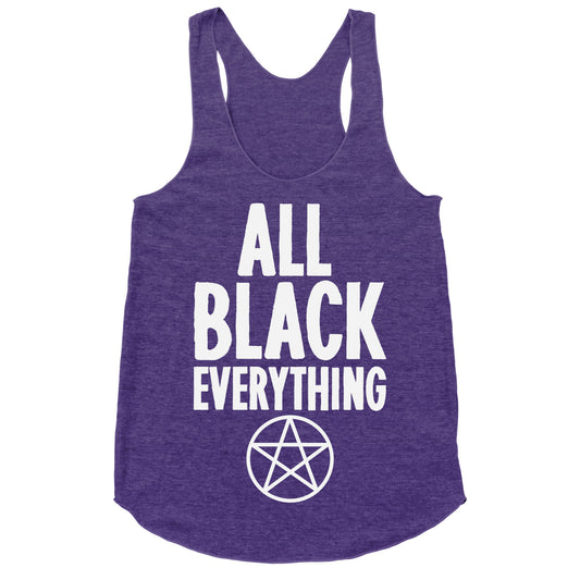 All Black Everything Racerback Tank