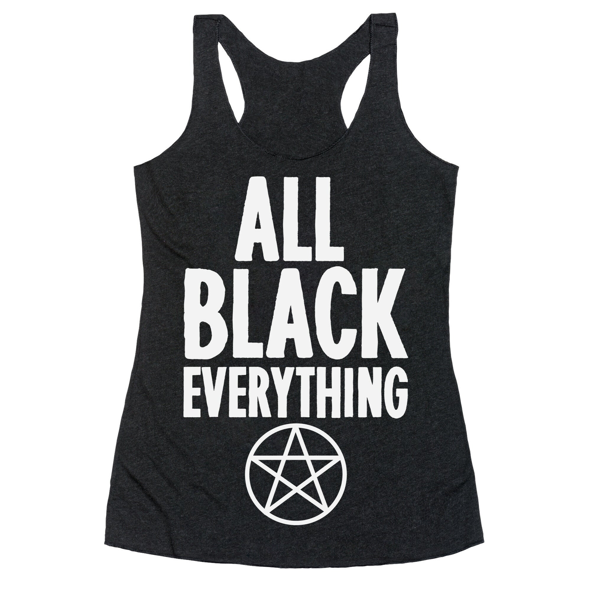 All Black Everything Racerback Tank