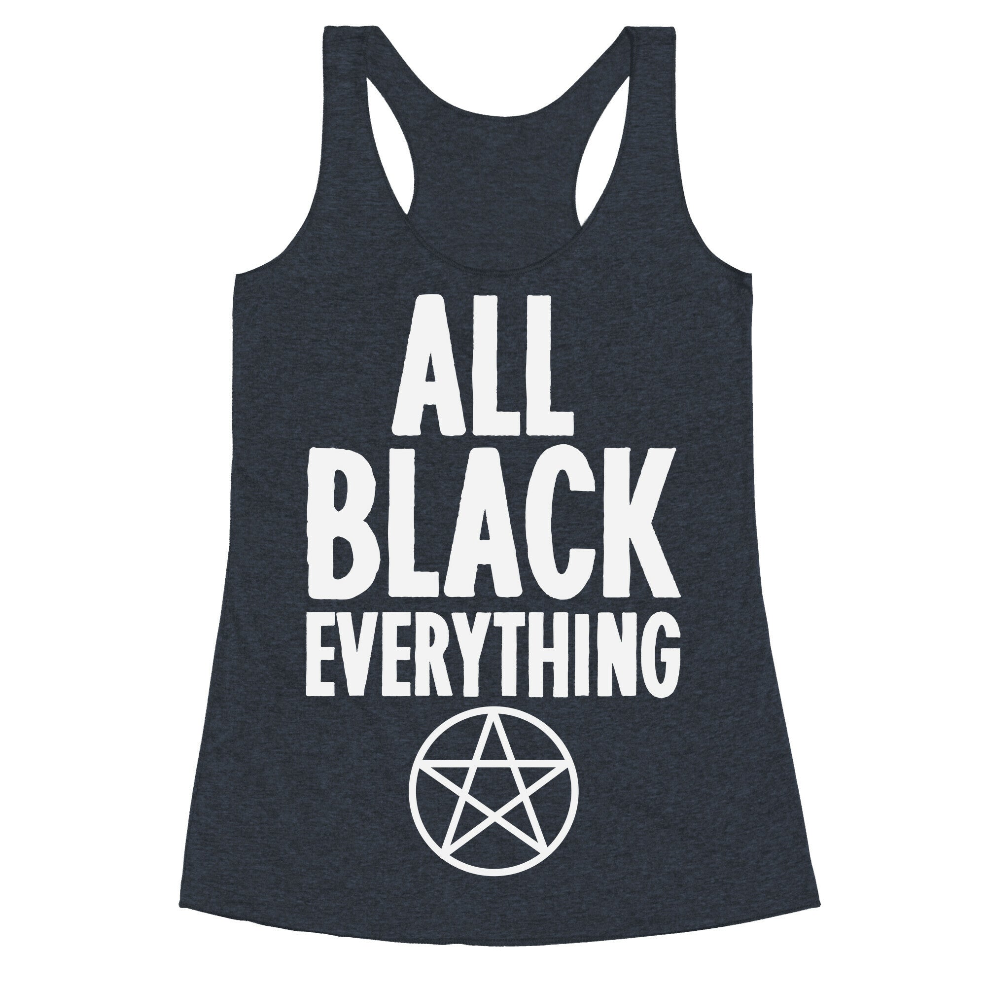 All Black Everything Racerback Tank