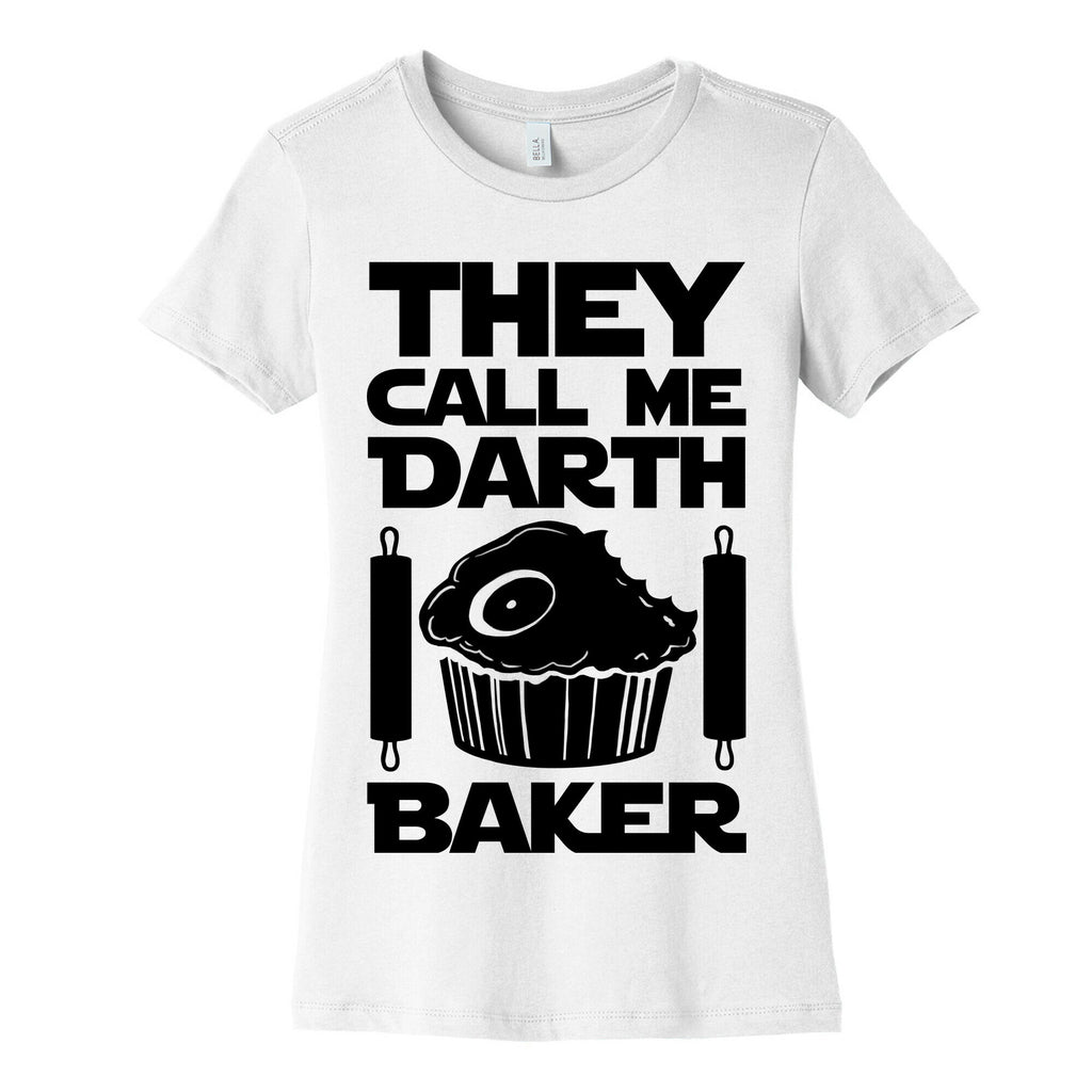 They Call Me Darth Baker Women's Cotton Tee