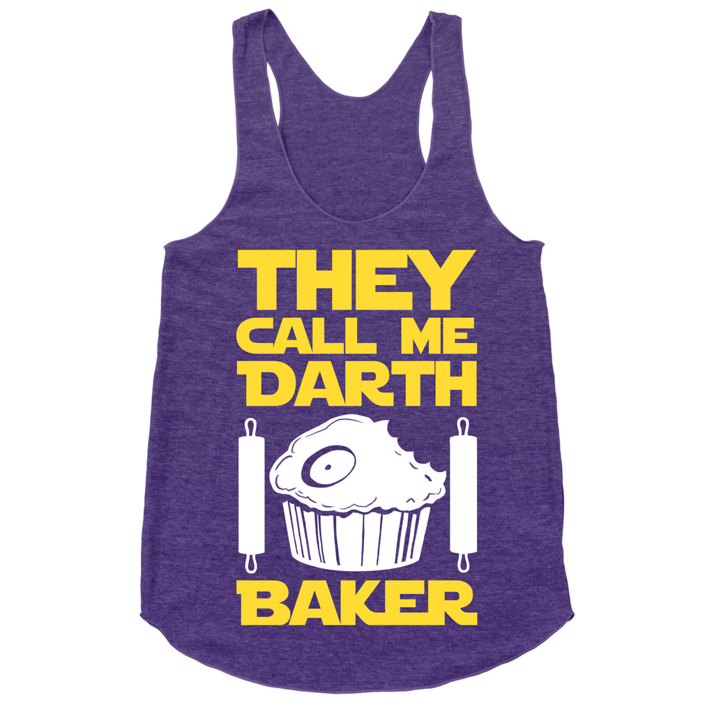 They Call Me Darth Baker Racerback Tank