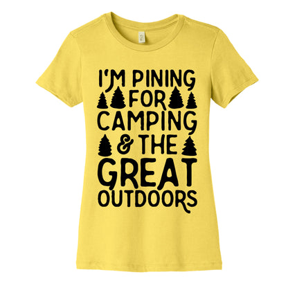 I'm Pining For Camping & The Great Outdoors Women's Cotton Tee