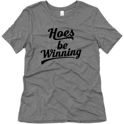 Hoes be Winning Womens Triblend Tee