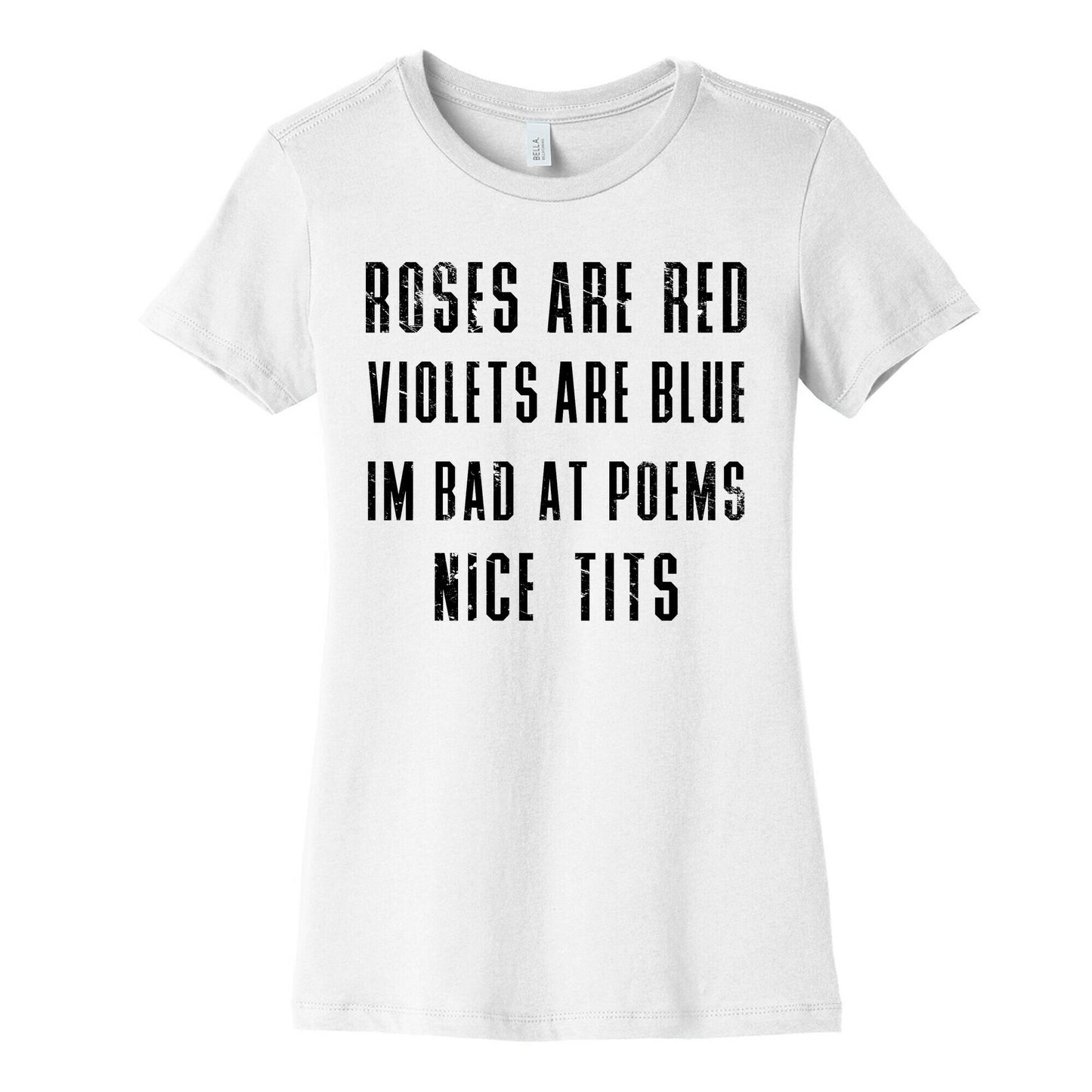 I'm Bad at Poems Women's Cotton Tee