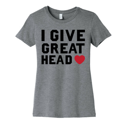 I Give Great Head Women's Cotton Tee