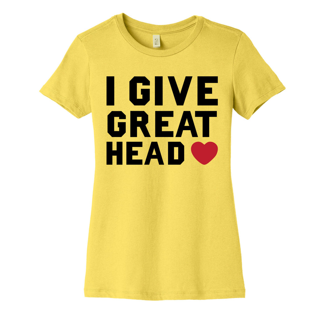 I Give Great Head Women's Cotton Tee