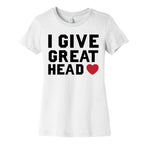 I Give Great Head Women's Cotton Tee
