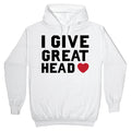 I Give Great Head Hoodie
