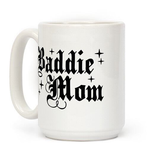 Baddie Mom Coffee Mug