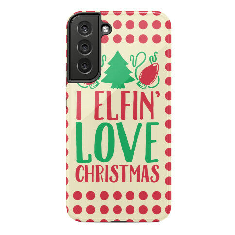 I Elfin' Love Christmas  Phone Case