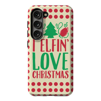 I Elfin' Love Christmas  Phone Case