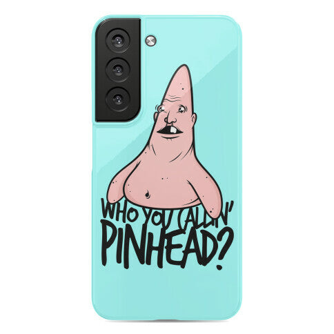 Who You Callin' Pinhead Phone Case