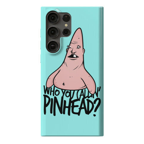 Who You Callin' Pinhead Phone Case