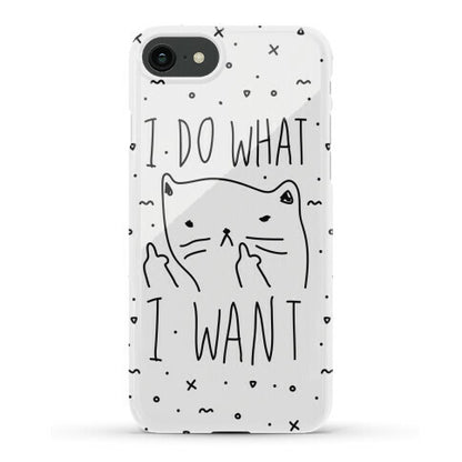 I Do What I Want Cat Phone Case