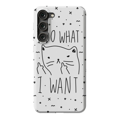 I Do What I Want Cat Phone Case