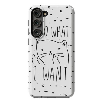 I Do What I Want Cat Phone Case