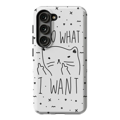I Do What I Want Cat Phone Case