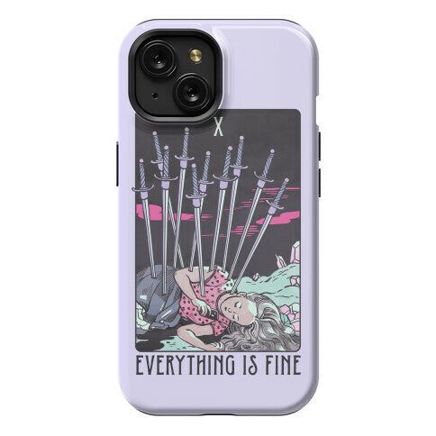 Ten Of Swords (Everything Is Fine) Phone Case
