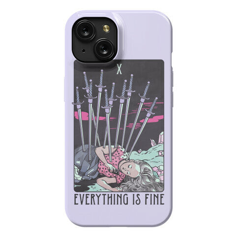 Ten Of Swords (Everything Is Fine) Phone Case