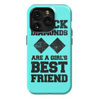 Black Diamonds Are A Girl's Best Friend Phone Case