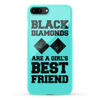 Black Diamonds Are A Girl's Best Friend Phone Case